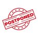 postponed