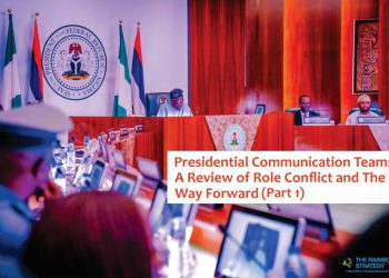 Presidential communication team: A review of role conflict and the way forward, part one