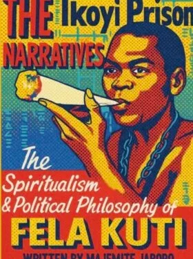 Book on Fela’s prison experience now ready