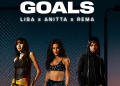 Nigerian Afrobeats superstar Rema has teamed up with Thai rapper LISA and Brazilian singer Anitta to release “Goals,” official anthem for the 2026 FIFA World Cup.